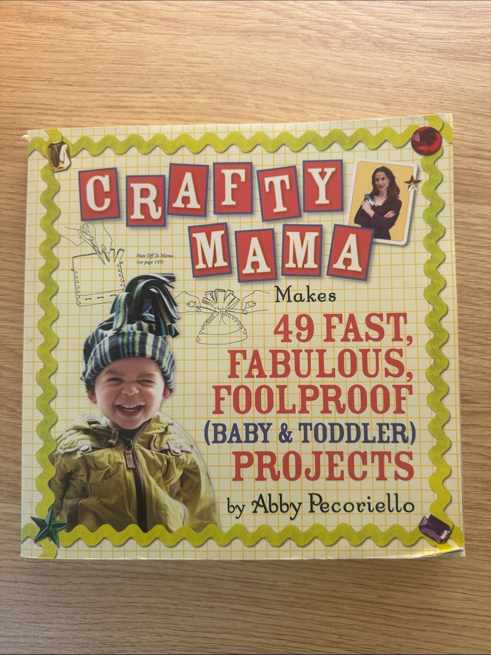 Crafty Mama: 49 Fast, Fabulous, Foolproof (Baby & Toddler) Projects - Book